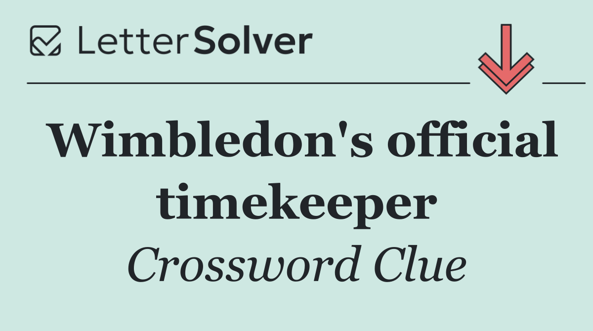 Wimbledon's official timekeeper