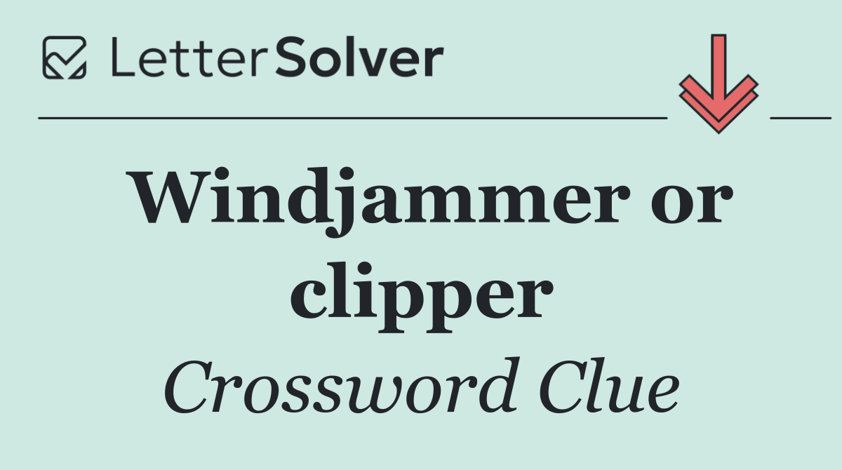 Windjammer or clipper