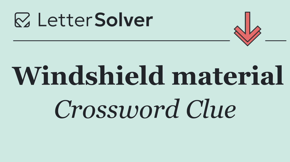 Windshield material