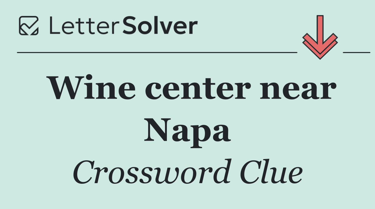 Wine center near Napa