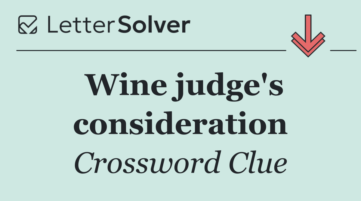 Wine judge's consideration