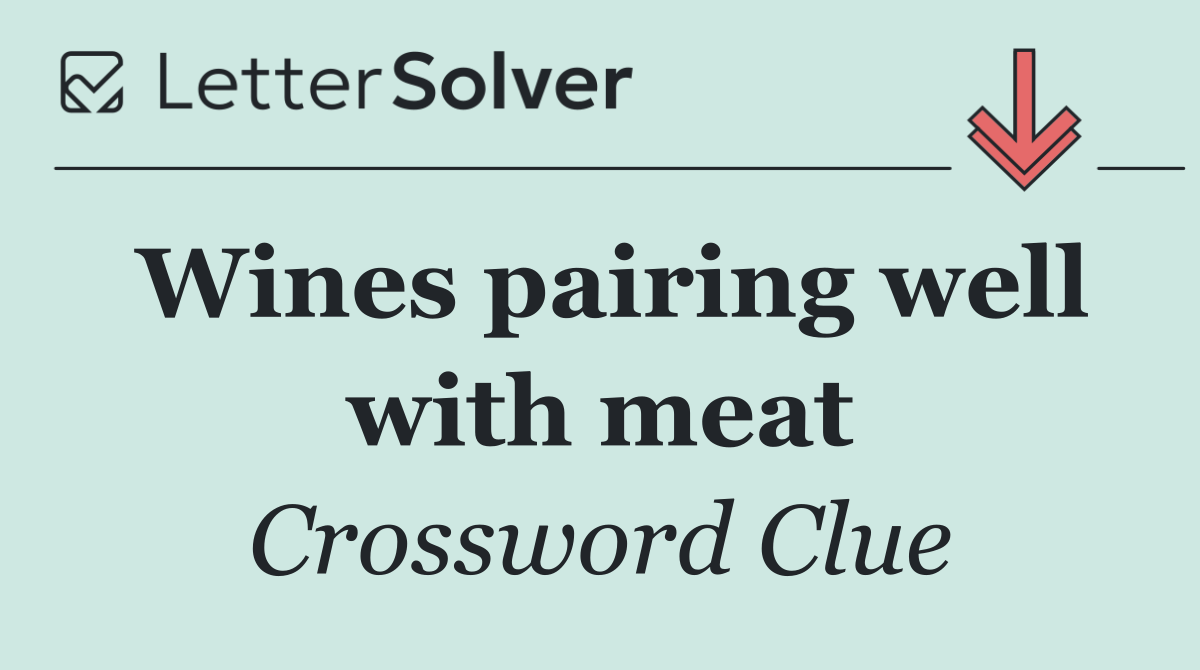 Wines pairing well with meat
