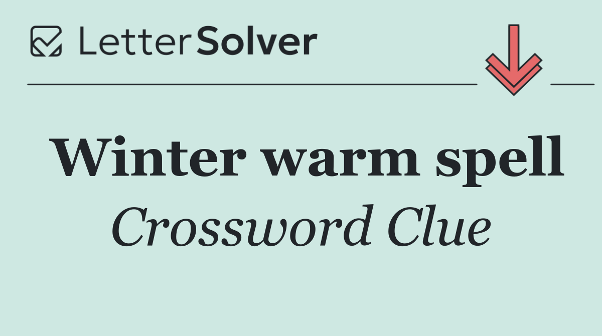 Winter warm spell