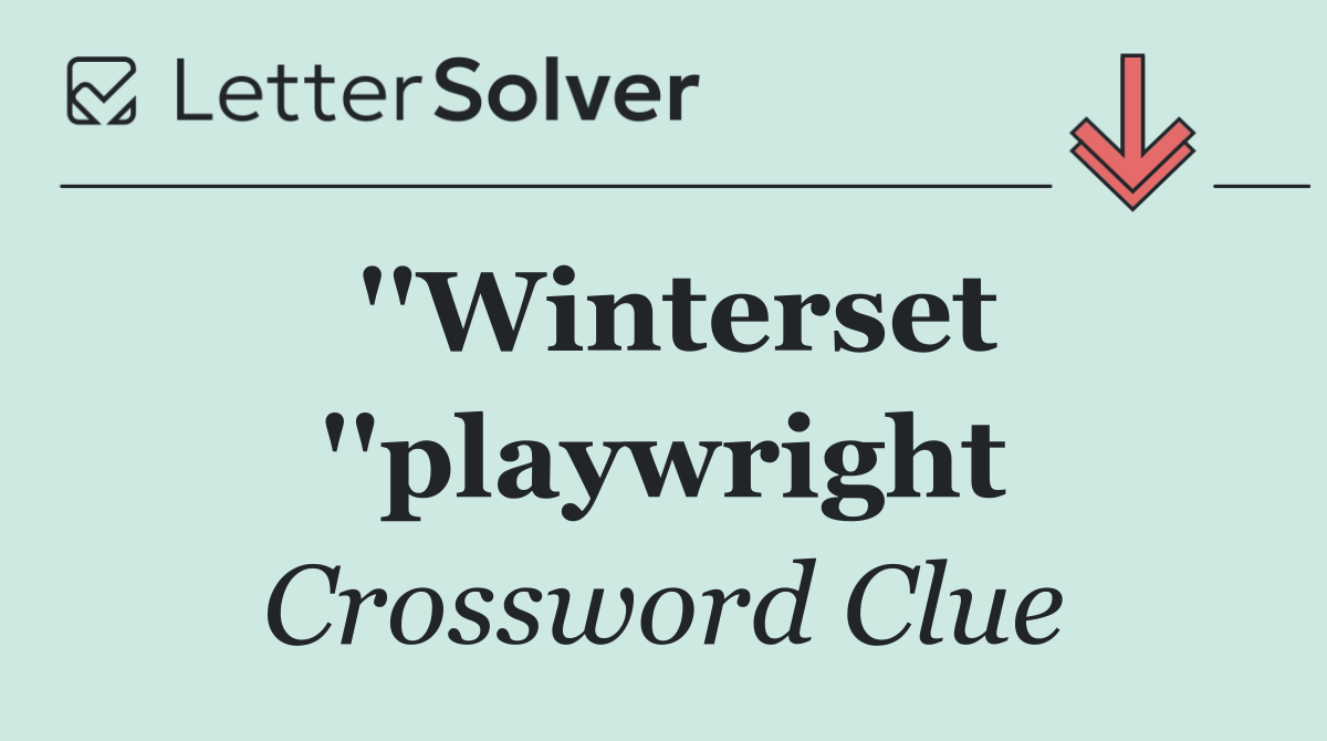 ''Winterset ''playwright