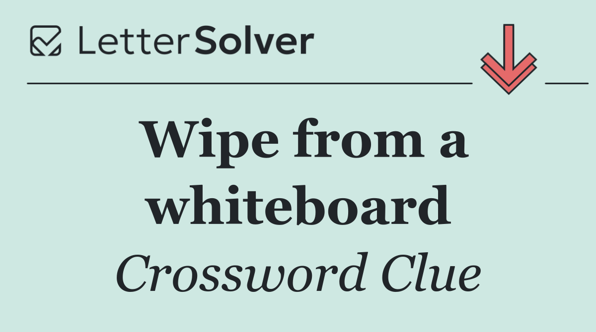 Wipe from a whiteboard