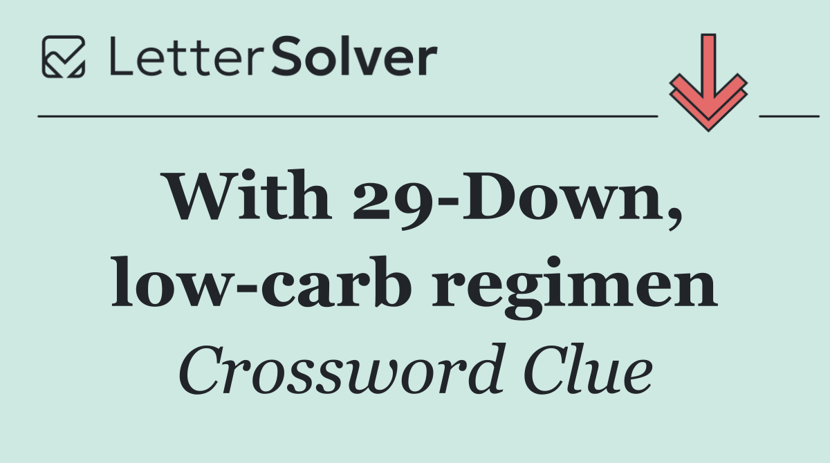 With 29 Down, low carb regimen