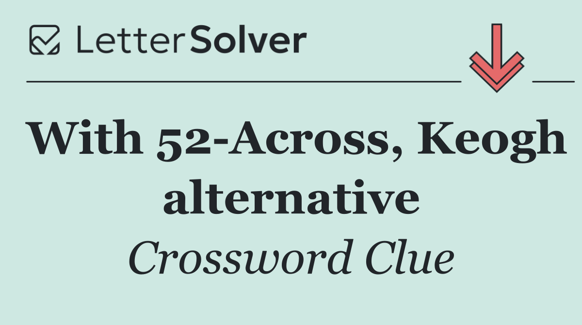 With 52 Across, Keogh alternative