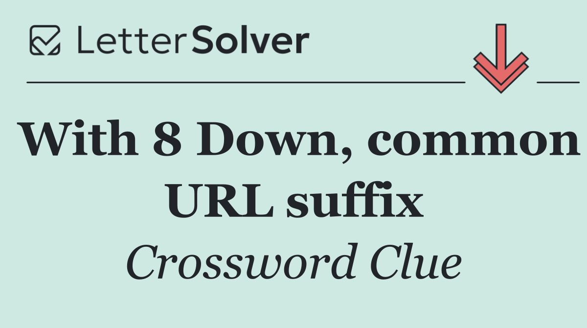 With 8 Down, common URL suffix