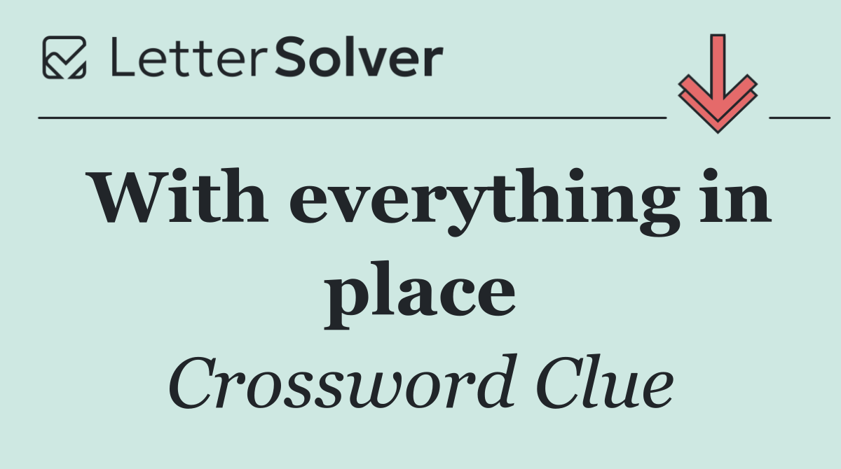 With everything in place