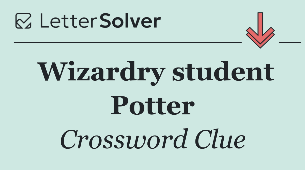 Wizardry student Potter