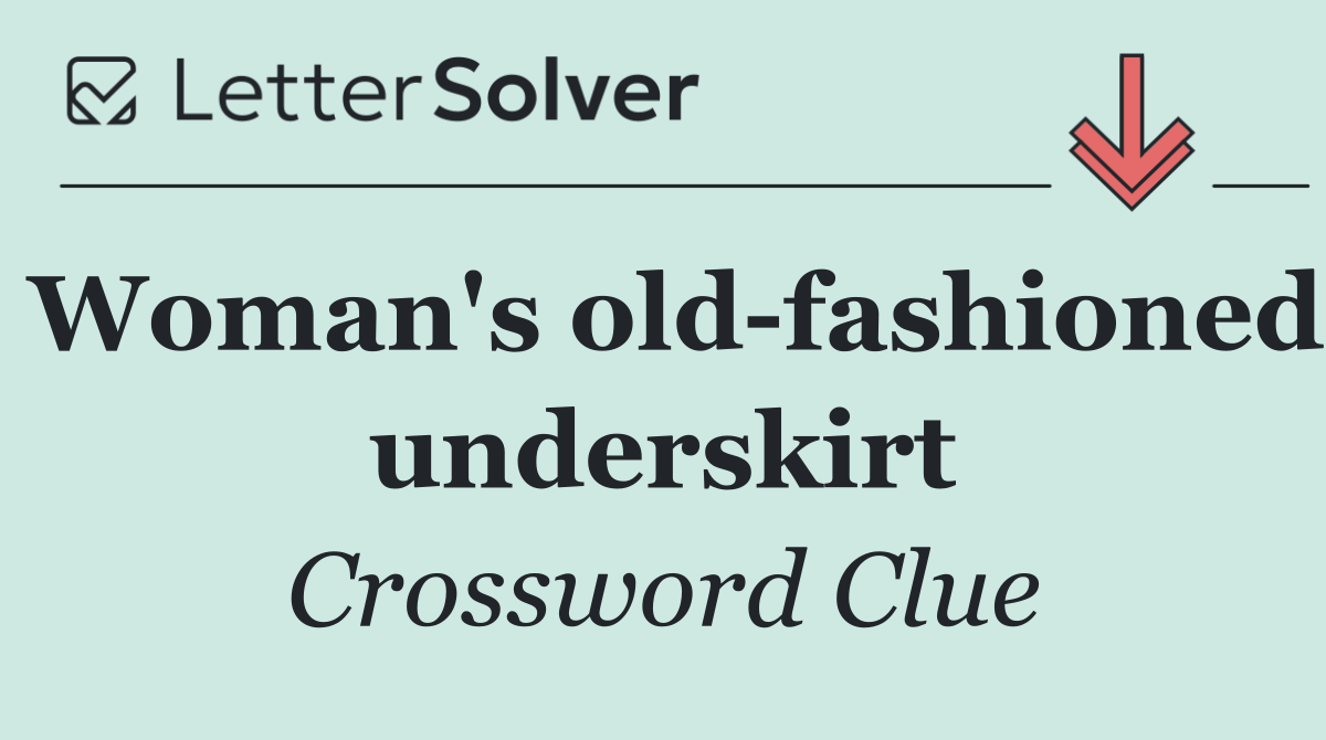 Woman's old fashioned underskirt