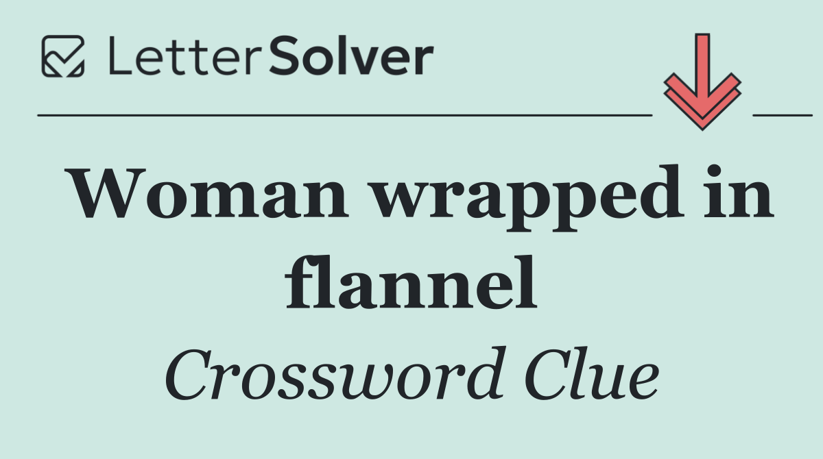 Woman wrapped in flannel