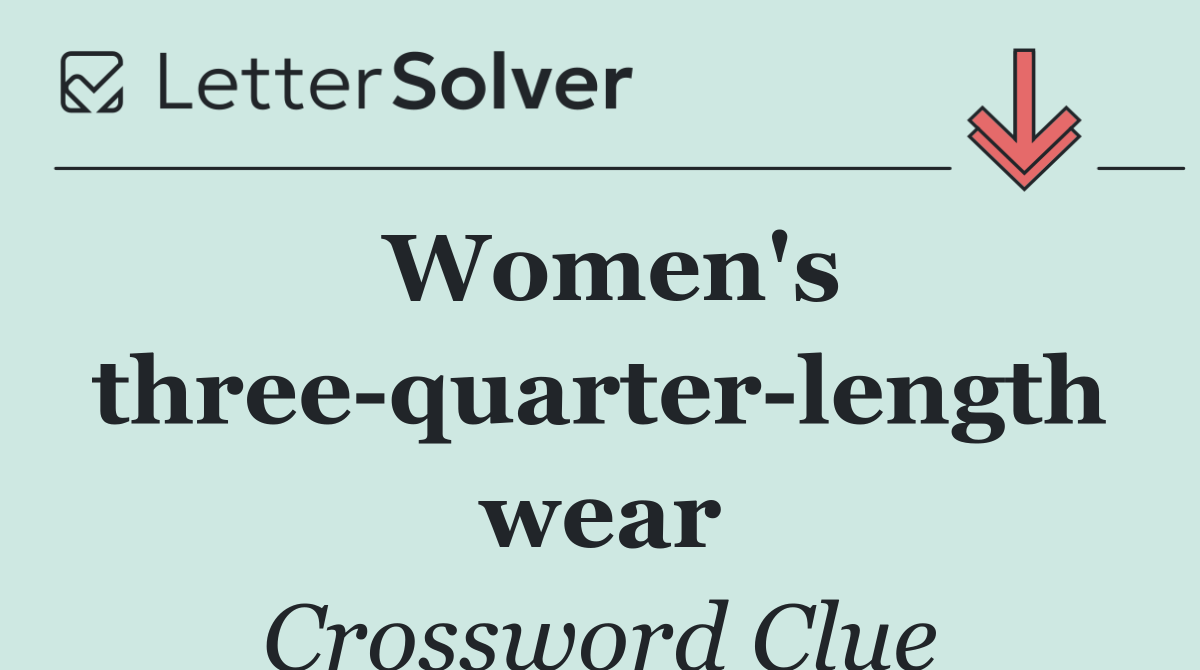 Women's three quarter length wear