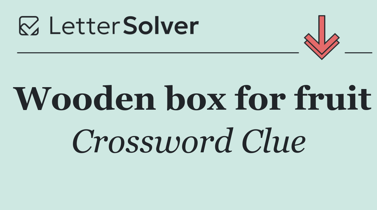 Wooden box for fruit