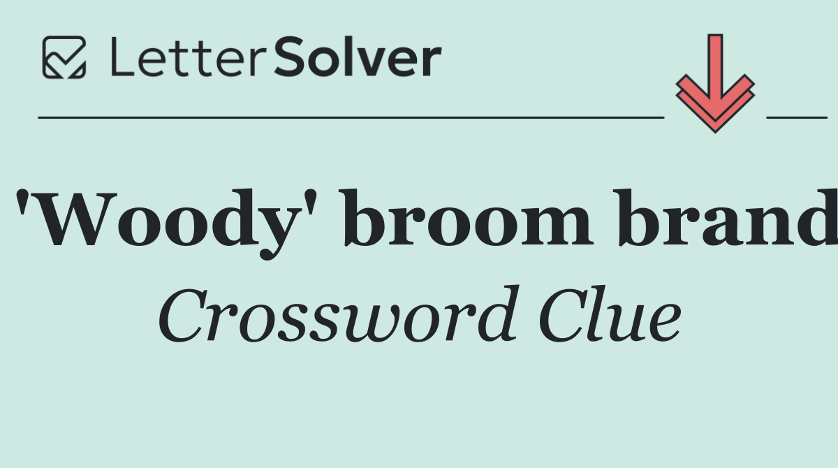 'Woody' broom brand