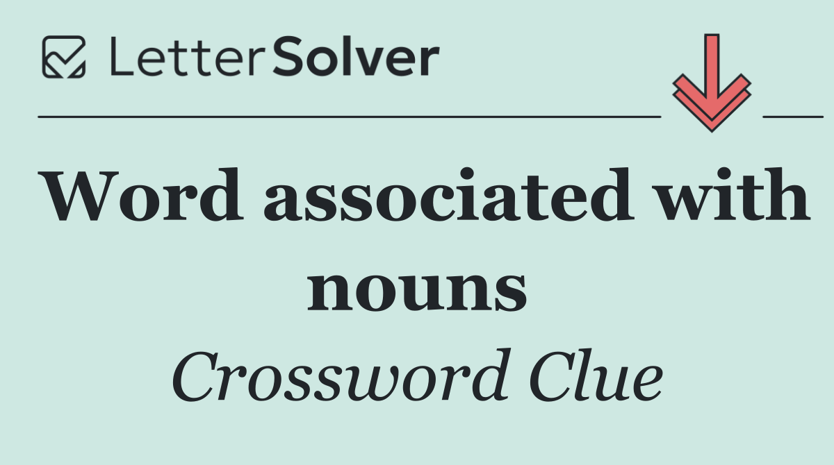 Word associated with nouns