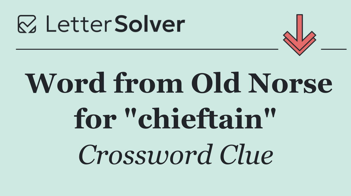 Word from Old Norse for "chieftain"