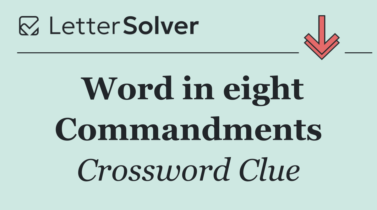 Word in eight Commandments