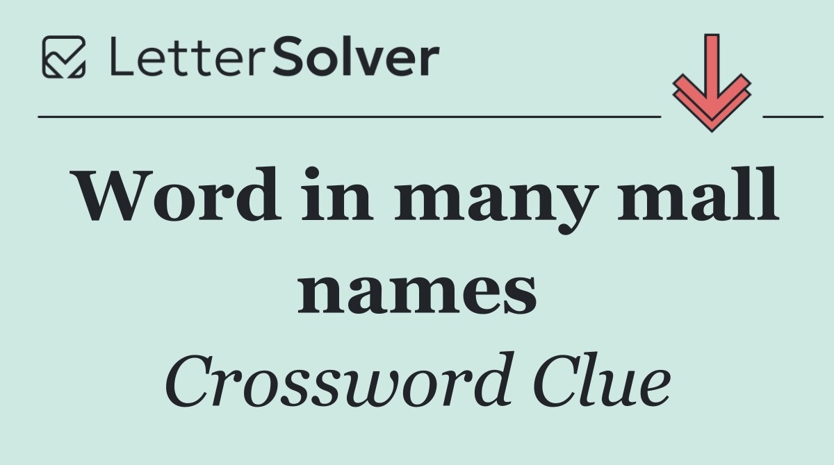 Word in many mall names