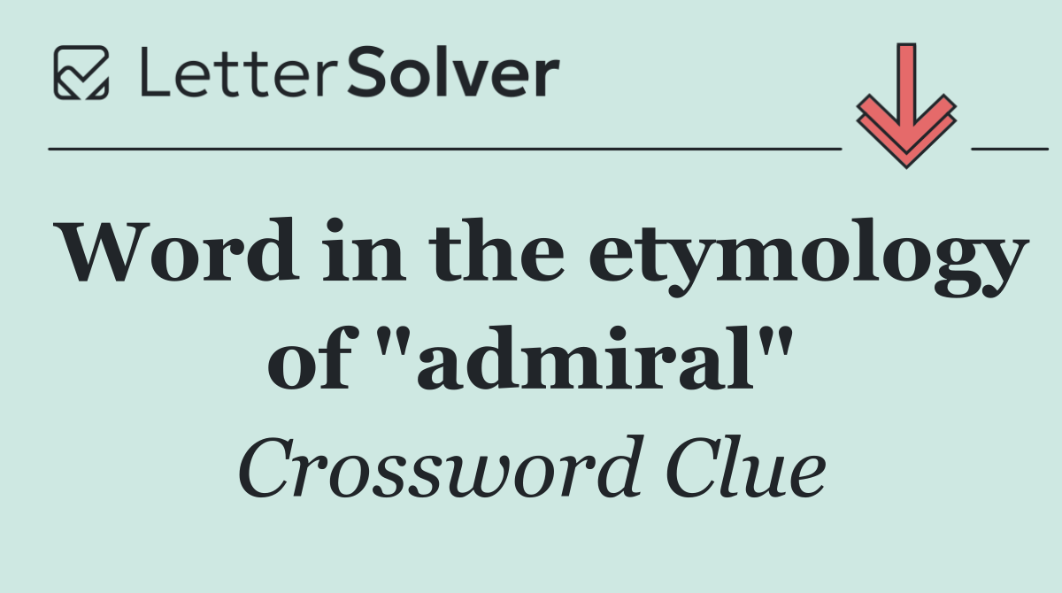 Word in the etymology of "admiral"