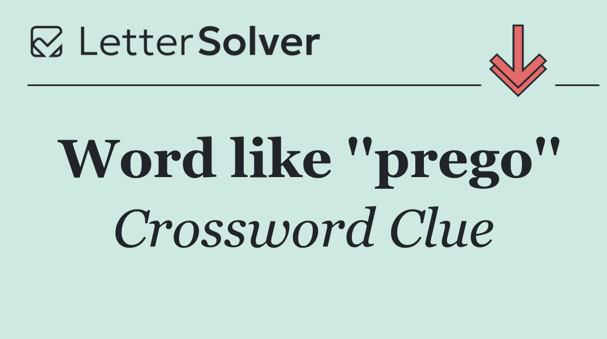 Word like ''prego''