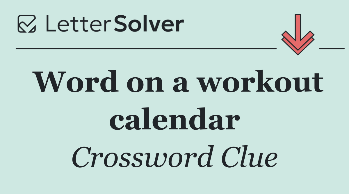 Word on a workout calendar