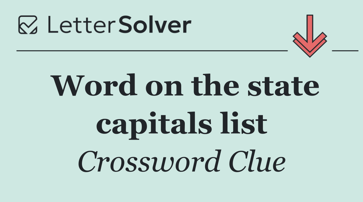 Word on the state capitals list