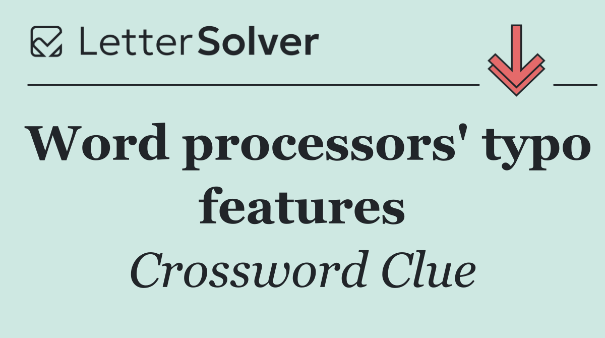 Word processors' typo features