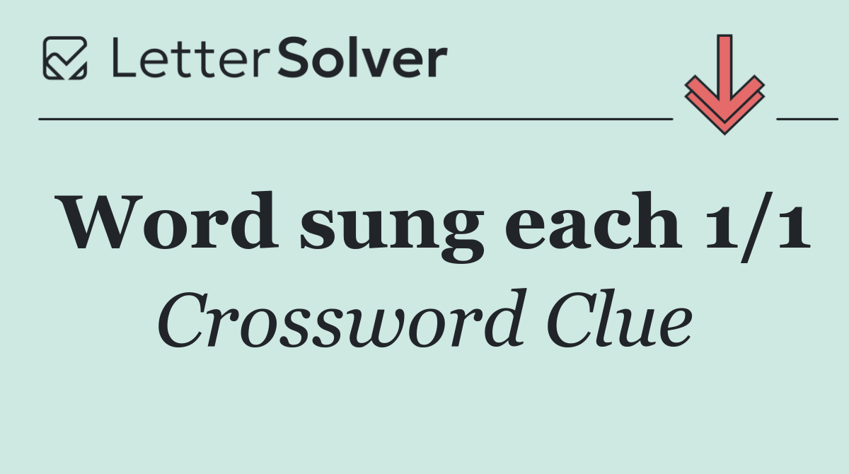 Word sung each 1/1