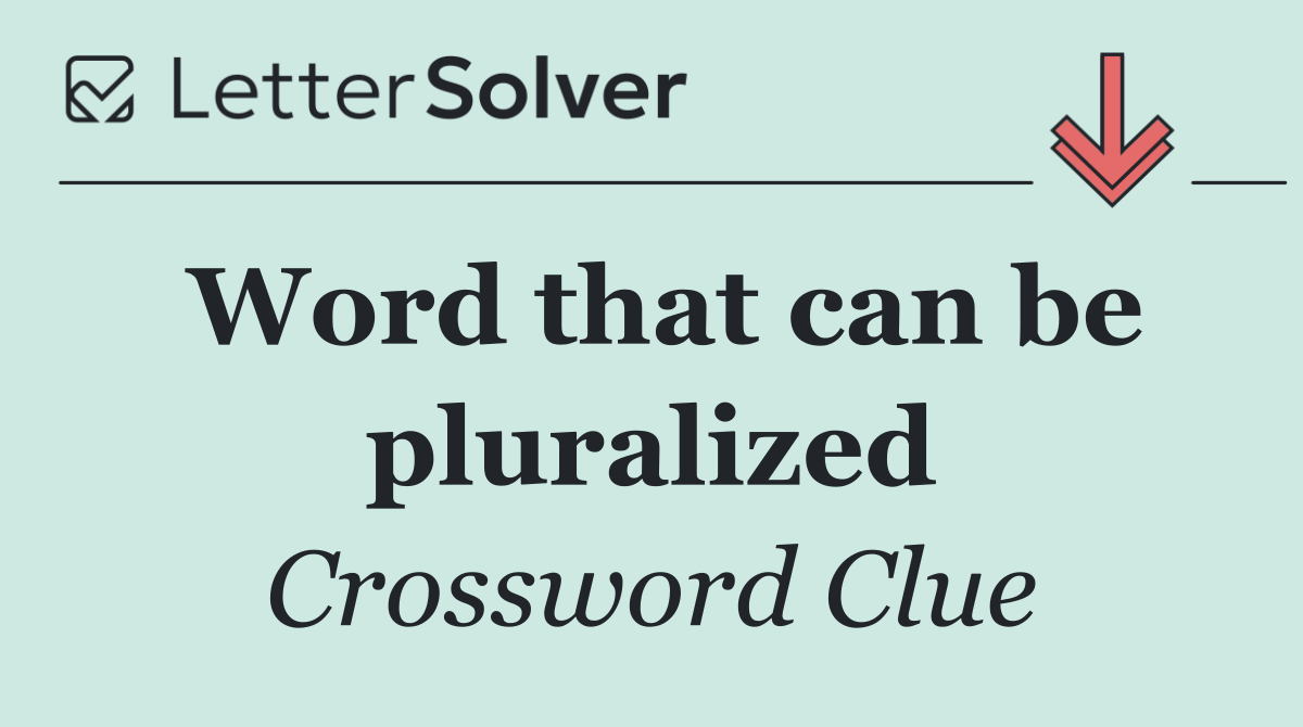 Word that can be pluralized