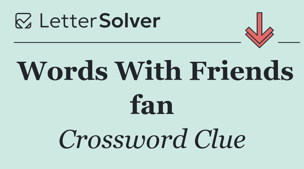 Words With Friends fan