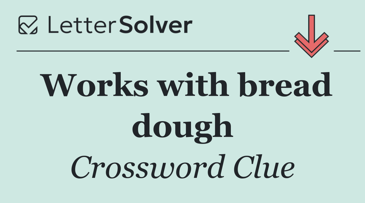Works with bread dough