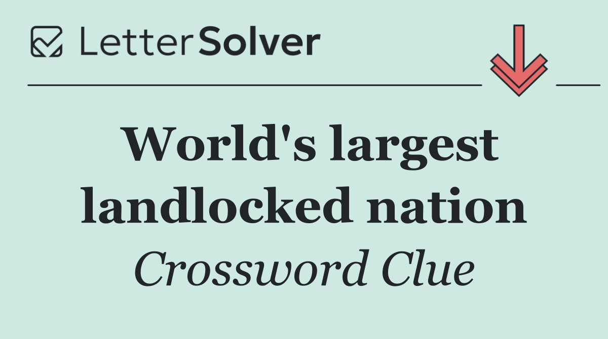 World's largest landlocked nation