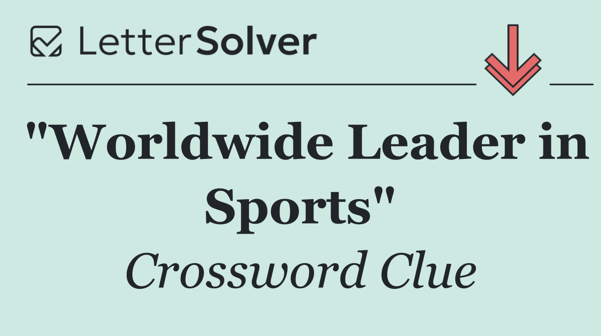 "Worldwide Leader in Sports"