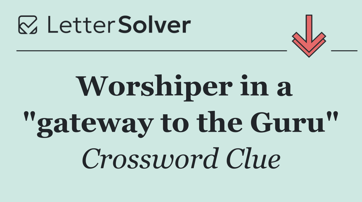 Worshiper in a "gateway to the Guru"