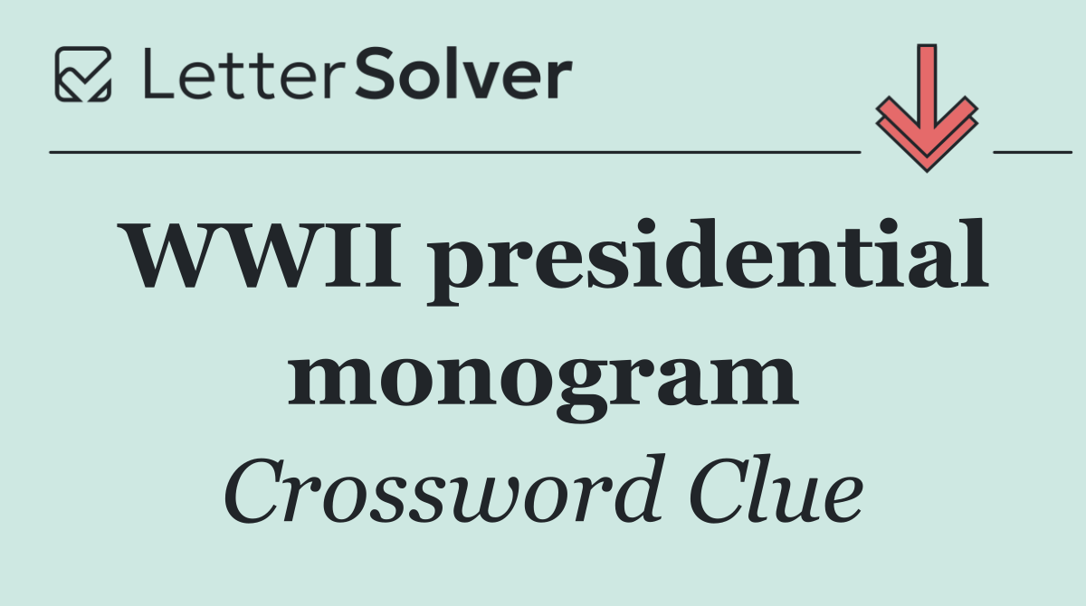 WWII presidential monogram