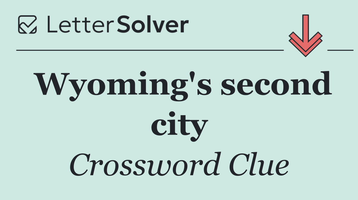 Wyoming's second city