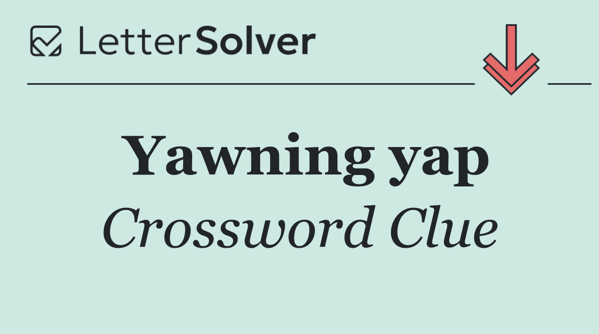 Yawning yap