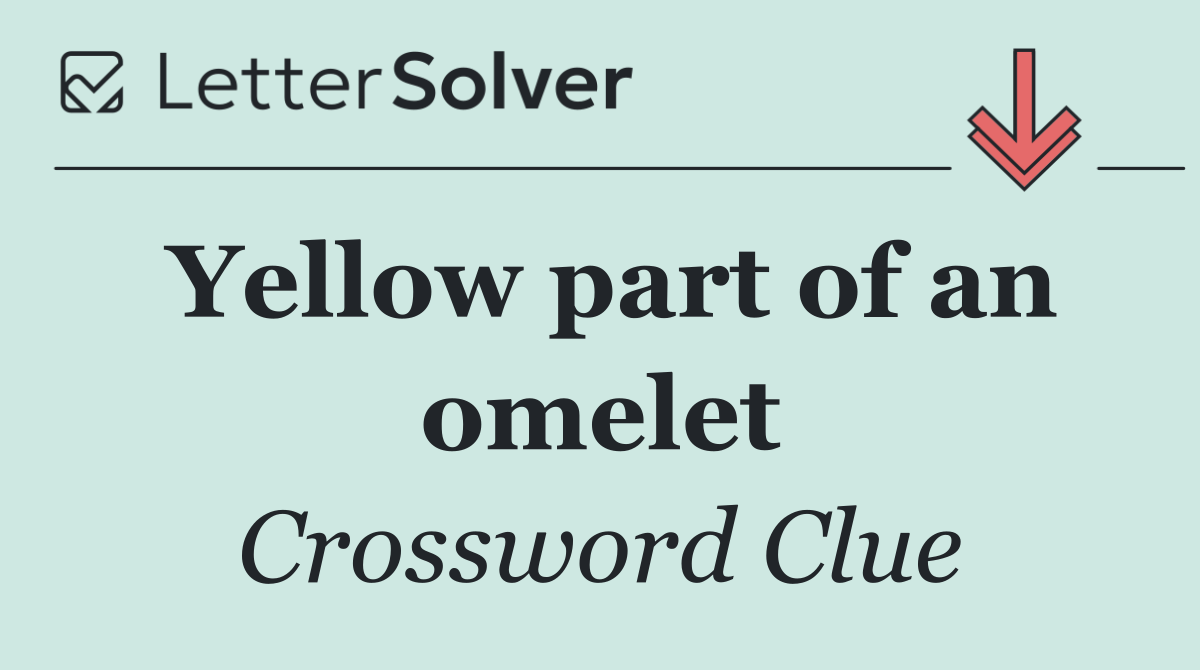 Yellow part of an omelet