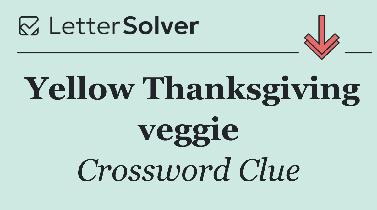 Yellow Thanksgiving veggie