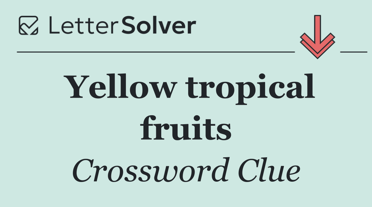 Yellow tropical fruits
