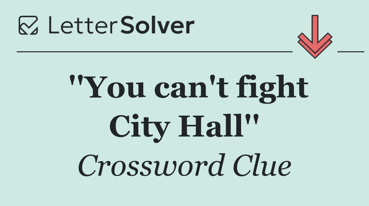 ''You can't fight City Hall''