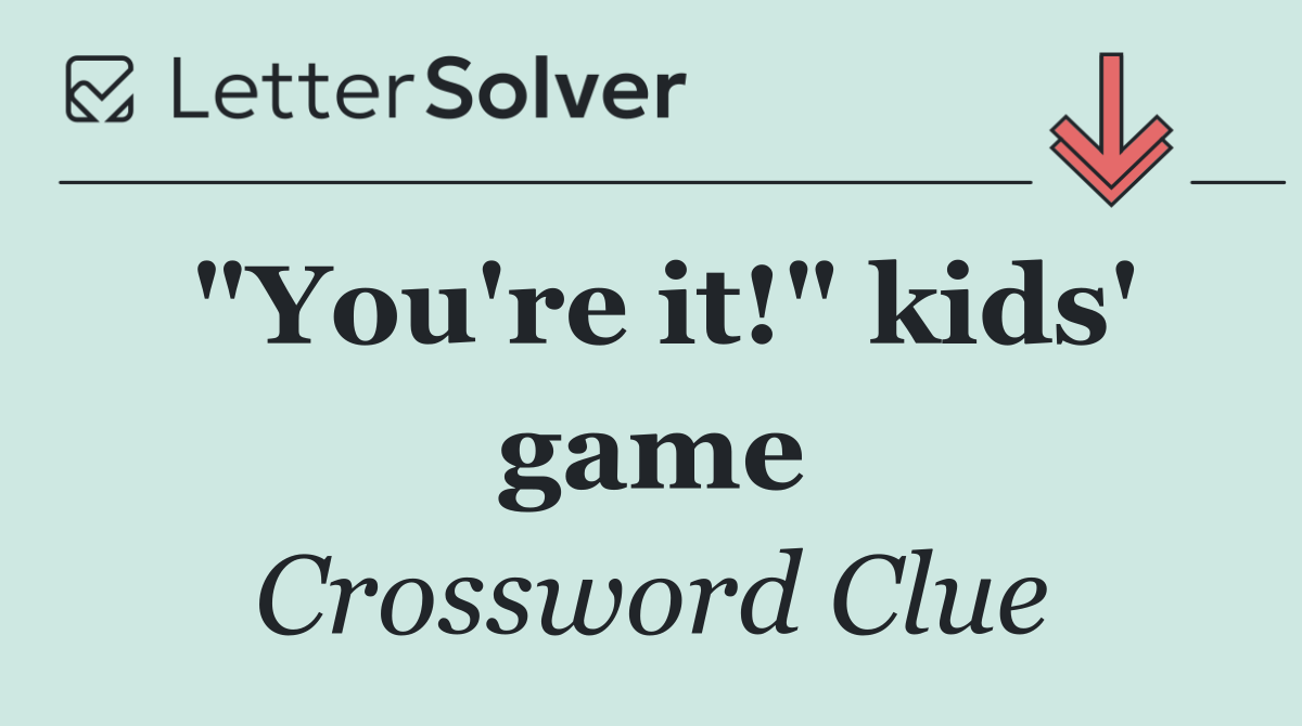 "You're it!" kids' game