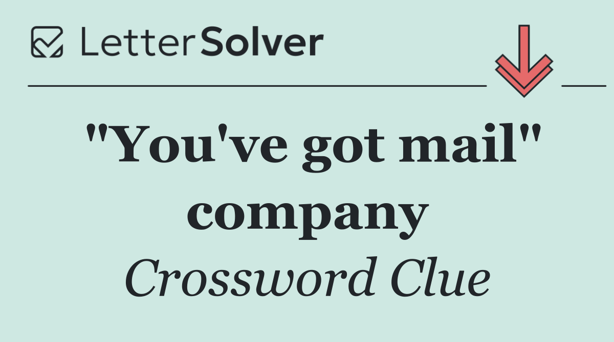 "You've got mail" company