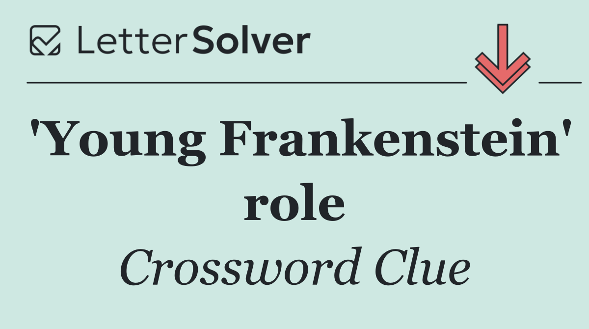 'Young Frankenstein' role