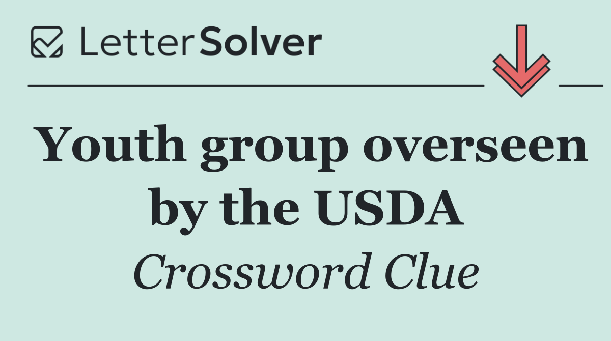 Youth group overseen by the USDA
