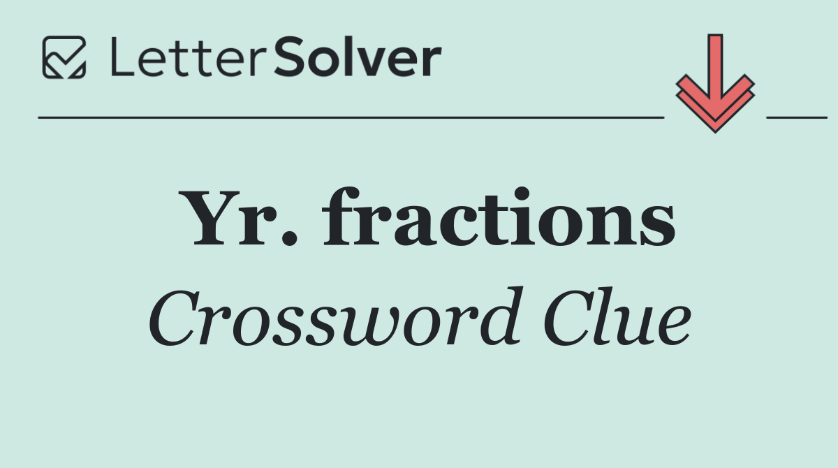 Yr. fractions