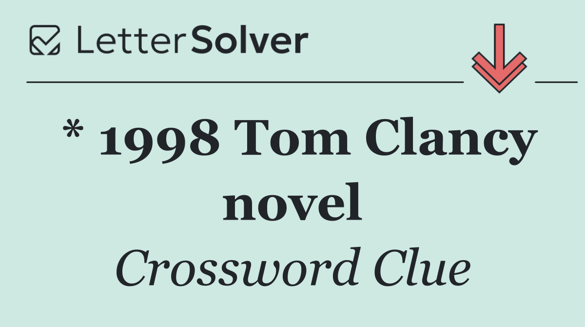 * 1998 Tom Clancy novel