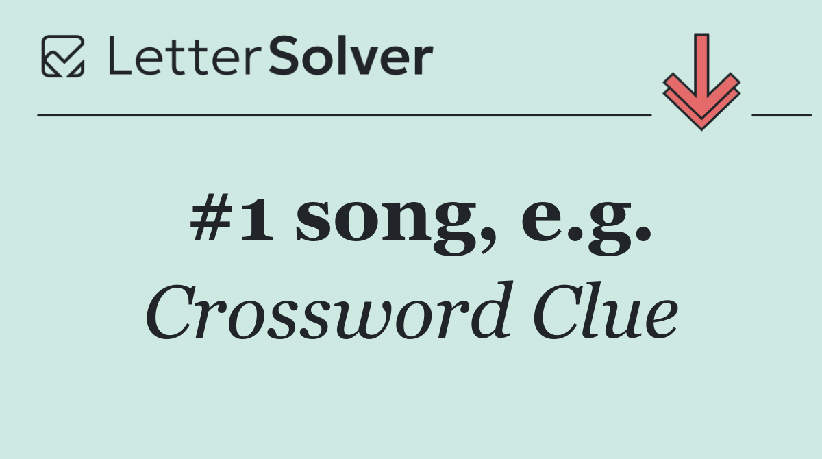 #1 song, e.g.