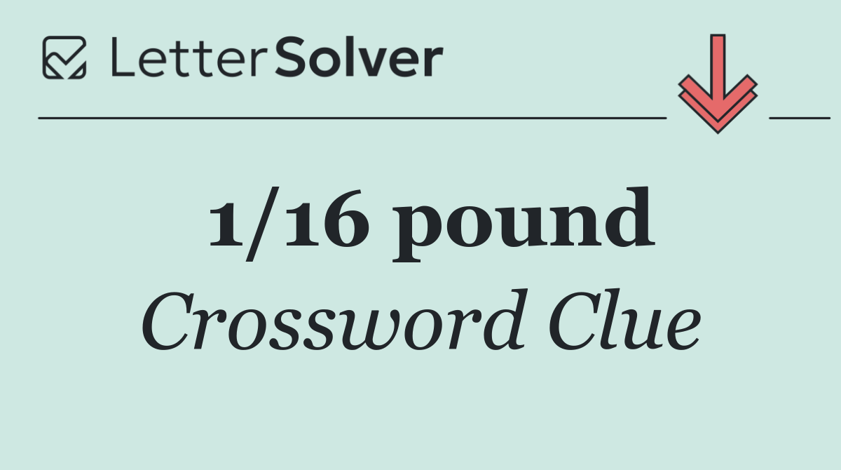 1/16 pound